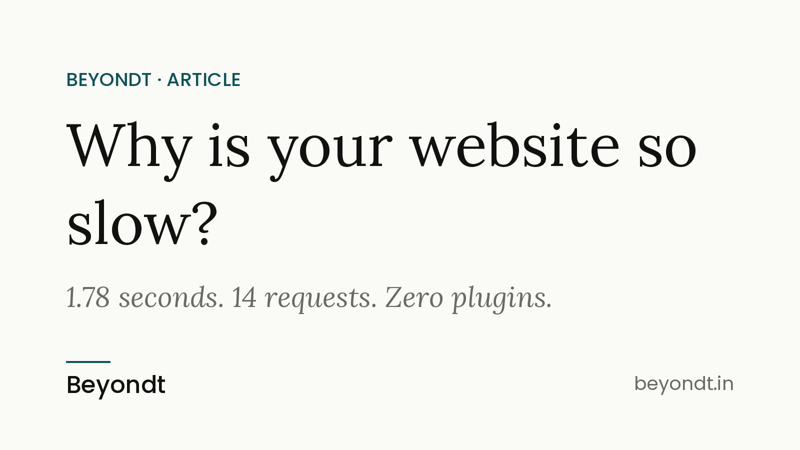 Why is your website so slow? 1.78 seconds. 14 requests. Zero plugins.